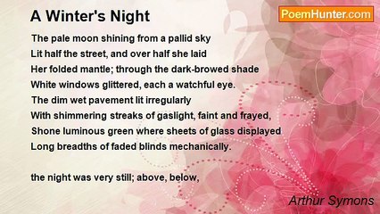 Arthur Symons - A Winter's Night