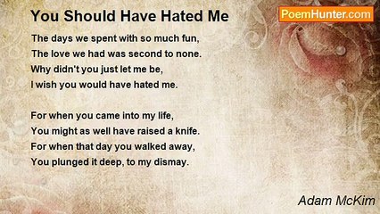 Adam McKim - You Should Have Hated Me