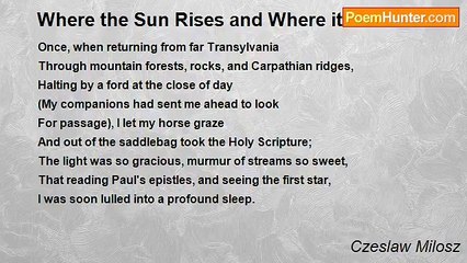 Czeslaw Milosz - Where the Sun Rises and Where it Sets