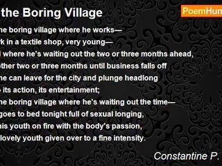 Constantine P. Cavafy - In the Boring Village