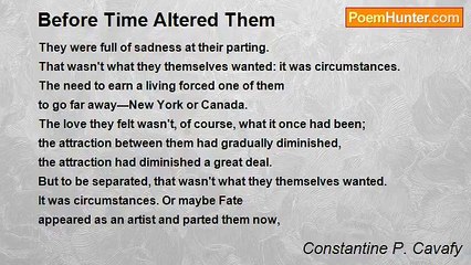 Constantine P. Cavafy - Before Time Altered Them