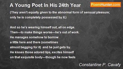 Constantine P. Cavafy - A Young Poet In His 24th Year