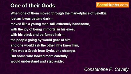 Constantine P. Cavafy - One of their Gods