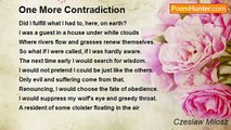 Czeslaw Milosz - One More Contradiction