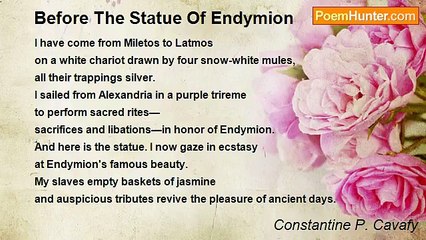 Constantine P. Cavafy - Before The Statue Of Endymion