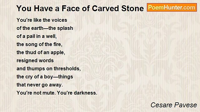 Cesare Pavese - You Have a Face of Carved Stone