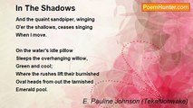 E. Pauline Johnson (Tekahionwake) - In The Shadows