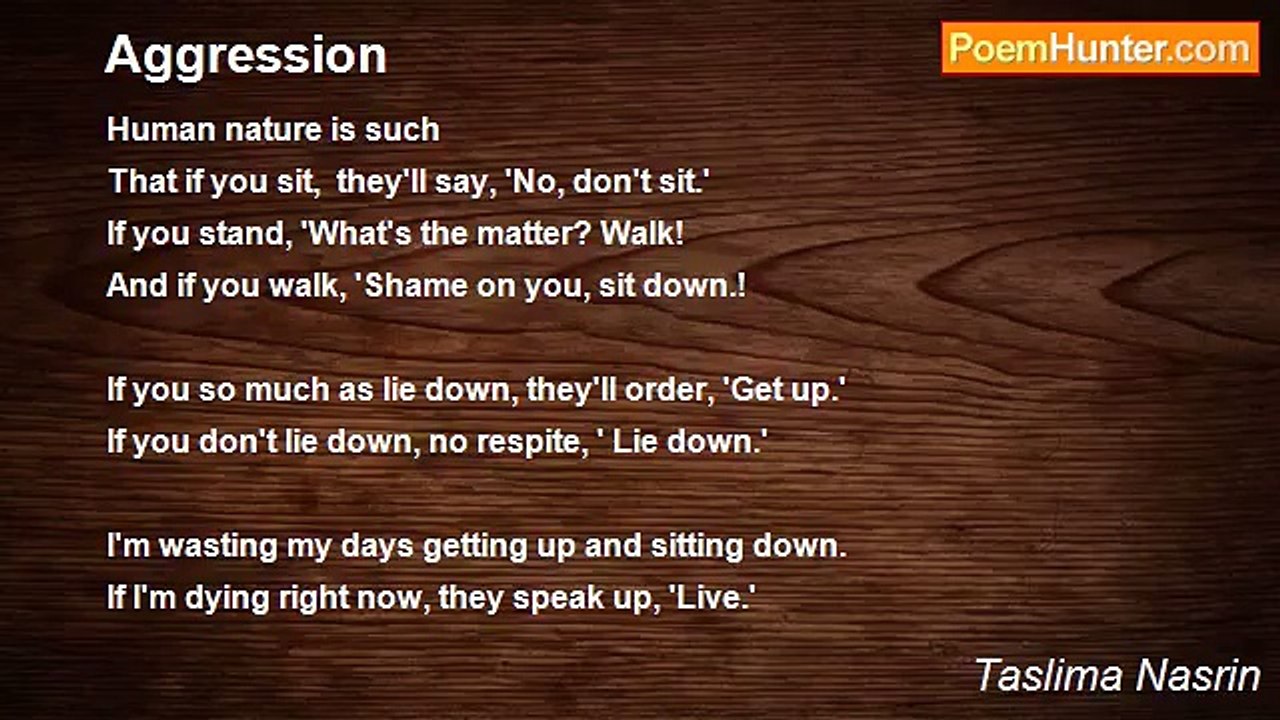 Taslima Nasrin - Aggression
