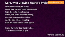 Francis Scott Key - Lord, with Glowing Heart I'd Praise Thee