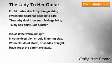 Emily Jane Brontë - The Lady To Her Guitar