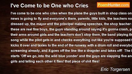 Eric Torgersen - I've Come to be One who Cries