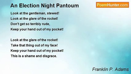 Franklin P. Adams - An Election Night Pantoum