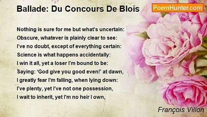 François Villon - Ballade: Du Concours De Blois