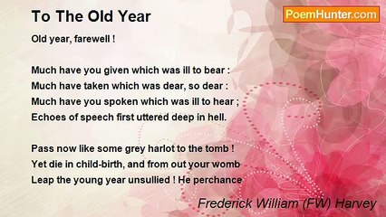 Frederick William (FW) Harvey - To The Old Year