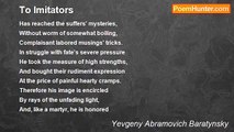 Yevgeny Abramovich Baratynsky - To Imitators