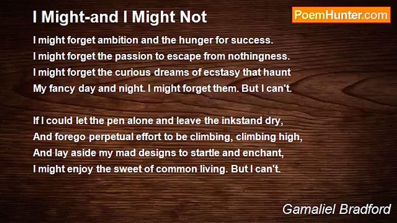 Gamaliel Bradford - I Might-and I Might Not