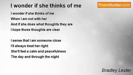 Bradley Lester - I wonder if she thinks of me