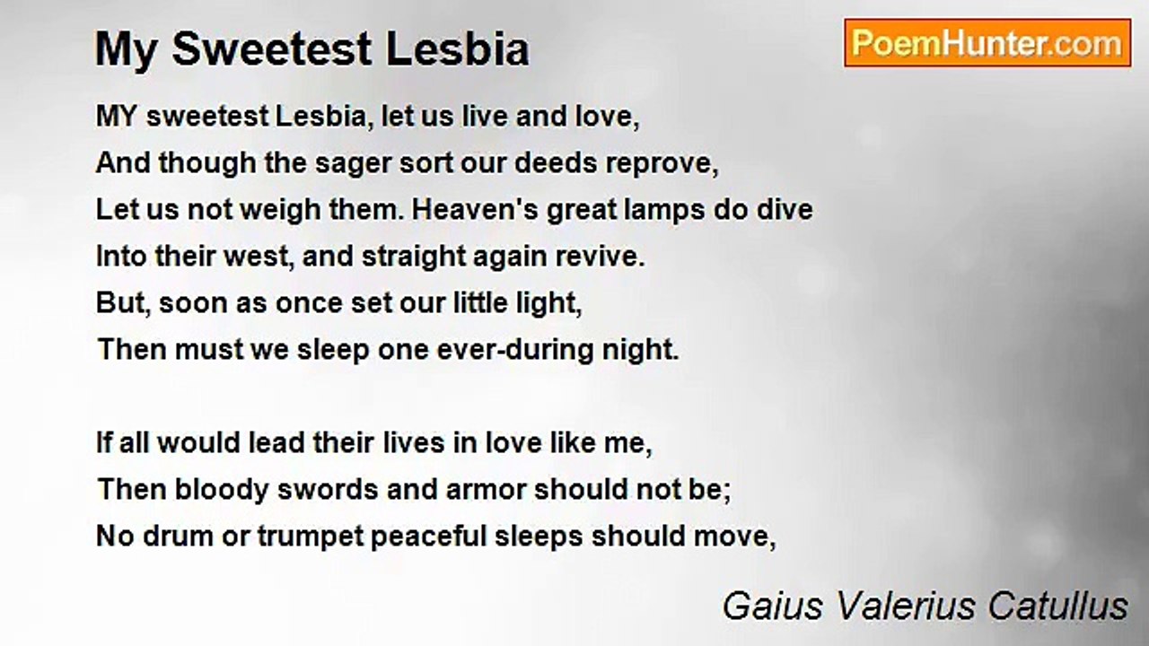 Gaius Valerius Catullus - My Sweetest Lesbia
