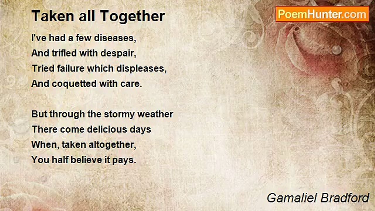Gamaliel Bradford - Taken all Together