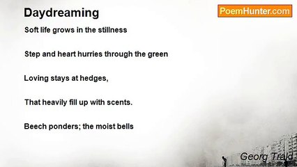 Georg Trakl - Daydreaming