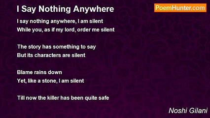 Noshi Gilani - I Say Nothing Anywhere