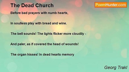 Georg Trakl - The Dead Church