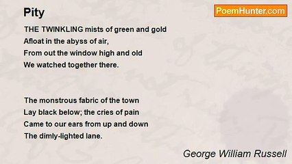George William Russell - Pity