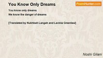 Noshi Gilani - You Know Only Dreams