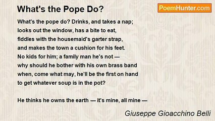 Giuseppe Gioacchino Belli - What's the Pope Do?