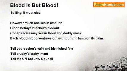 Sahir Ludhianvi - Blood is But Blood!