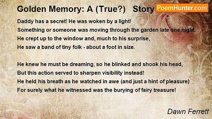 Dawn Ferrett - Golden Memory: A (True?)   Story
