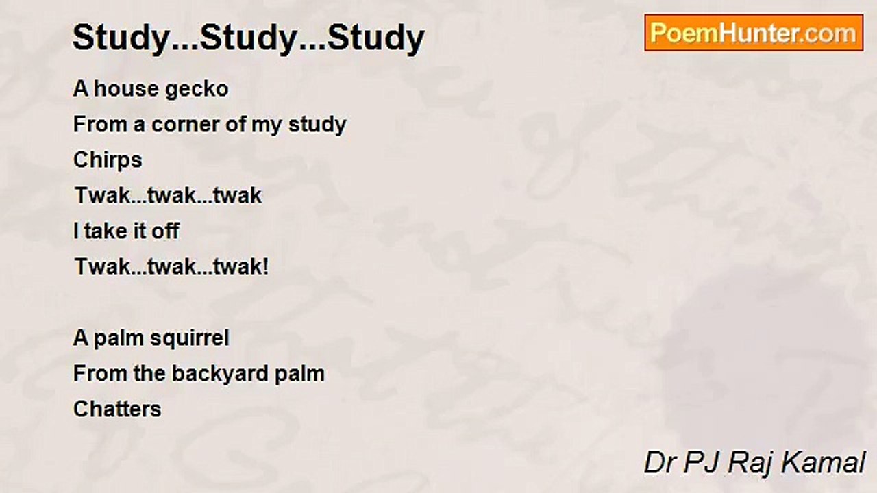 Dr PJ Raj Kamal - Study...Study...Study