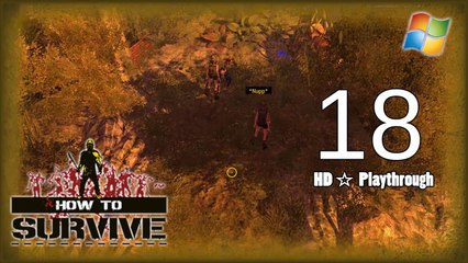 How to Survive 【PC】 Co-op │ Part 18