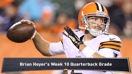 Manoloff: Hoyer’s Week 10 QB Grade