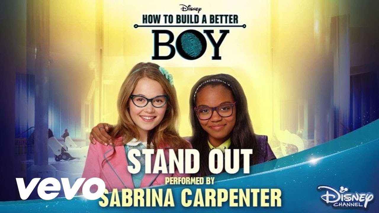 Sabrina Carpenter - Stand Out ("from How To Build A Better Boy")