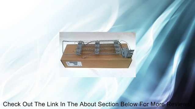 OEM Factory Whirlpool Kenmore Roper Estate Maytag Clothes Dryer Heating Element Part # 696579 or 4391960 - Replaces Old Numbers: 279218, 279247, 279248, 279410, 279411, 279455, 279478, 279598, 279698, 337378 Review