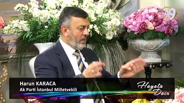 AK Parti İstanbul Milletvekili Harun Karaca katılımıyla Hayata Dair - 62. Bölüm