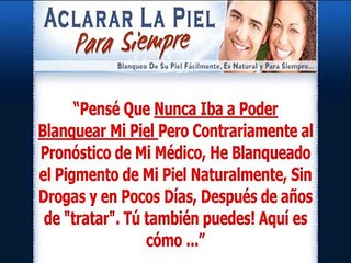 Download Video: Aclarar La Piel Para Siempre Oportunidad Para Aclarar La Piel Para Siempre