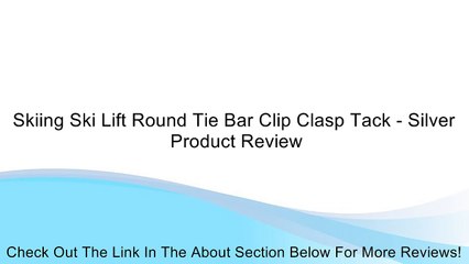 Skiing Ski Lift Round Tie Bar Clip Clasp Tack - Silver Review