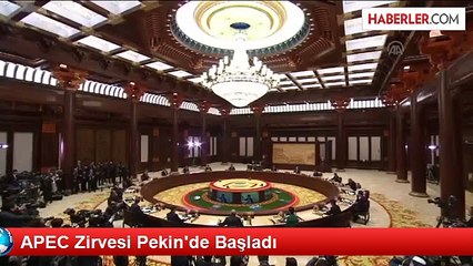 APEC Zirvesi Pekin'de Başladı