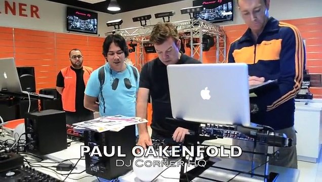 PAUL OAKENFOLD at DJ CORNER HQ