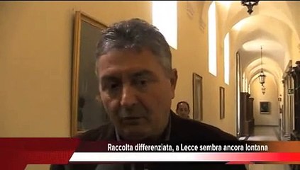 Raccolta differenziata, a Lecce sembra ancora lontana