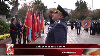 Aliağa’da 09:05’te hayat durdu