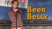 Stand Up Comedy by Mary Mack - Beer Belly