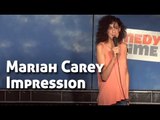 Stand Up Comedy By Marcella Arguello - Mariah Carey Impression