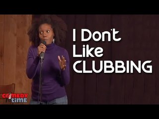 Stand Up Comedy By Kenisha Bell - I Don't Like Clubbing