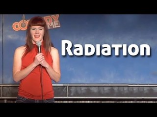 Stand Up Comedy By Maria Borgio -  Radiation