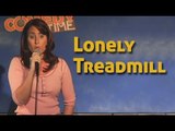 Stand Up Comedy By Rebecca Michael - Lonely Treadmill