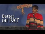 Stand Up Comedy By Katsy Chappell - Better Off Fat
