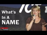 Stand Up Comedy By Claudia Maitlin-Harris - What's In A Name?